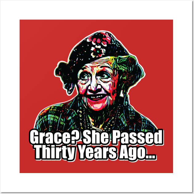 Grace? She Passed - Aunt Bethany Christmas Design Wall Art by Trendsdk
